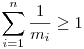 \sum_{i=1}^n \frac{1}{m_i}\geq 1