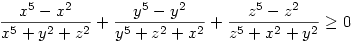\frac{x^5-x^2}{x^5+y^2+z^2}+\frac{y^5-y^2}{y^5+z^2+x^2}+\frac{z^5-z^2}{z^5+x^2+y^2}\ge 0