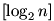 \left[\log_2 n\right]