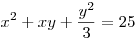 x^2+xy+\frac {y^2}3=25