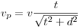 v_p=v\frac{t}{\sqrt{t^2+d^2}}
