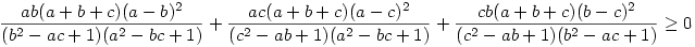 \frac{ab(a+b+c)(a-b)^2}{(b^2-ac+1)(a^2-bc+1)}
+\frac{ac(a+b+c)(a-c)^2}{(c^2-ab+1)(a^2-bc+1)}+
\frac{cb(a+b+c)(b-c)^2}{(c^2-ab+1)(b^2-ac+1)}\ge 0
