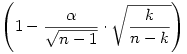 \left(1-\frac{\alpha}{\sqrt{n-1}}\cdot \sqrt{\frac{k}{n-k}}\right)