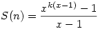 S(n)=\frac{x^{k(x-1)}-1}{x-1}