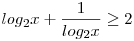 log_{2}x+\frac{1}{log_{2}x}\ge2