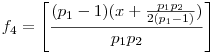 f_4=\left[\frac{(p_1-1)(x+\frac{p_1p_2}{2(p_1-1)})}{p_1p_2}\right]