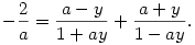 -\frac{2}{a}=\frac{a-y}{1+a y}+\frac{a+y}{1-a y}.