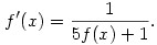 f'(x)=\frac{1}{5f(x)+1}.