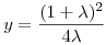 y=\frac{(1+\lambda)^2}{4\lambda}