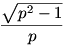 \frac{\sqrt{p^2-1}}{p}