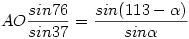 AO\frac{sin76}{sin37}=\frac{sin(113-\alpha)}{sin\alpha}