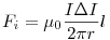 F_i = \mu_0\frac{I\Delta I}{2\pi r}l