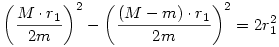 \left(\frac{M\cdot r_1}{2m}\right)^2-\left(\frac{(M-m)\cdot r_1}{2m}\right)^2=2r_1^2