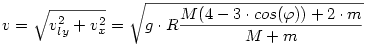 v=\sqrt{v_{ly}^2+v_x^2}=\sqrt{g\cdot R\frac{M(4-3\cdot cos(\varphi))+2\cdot m}{M+m}}