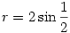 r=2\sin\frac12