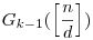 G_{k-1}(\Big[ \frac nd \Big])