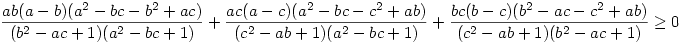 \frac{ab(a-b)(a^2-bc-b^2+ac)}{(b^2-ac+1)(a^2-bc+1)}
+\frac{ac(a-c)(a^2-bc-c^2+ab)}{(c^2-ab+1)(a^2-bc+1)}+
\frac{bc(b-c)(b^2-ac-c^2+ab)}{(c^2-ab+1)(b^2-ac+1)}\ge 0