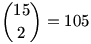 \binom{15}2=105