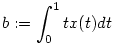 b:=\int_0^1 t x(t)dt