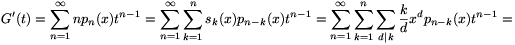 G'(t)=\sum_{n=1}^\infty np_n(x)t^{n-1}
=\sum_{n=1}^\infty\sum_{k=1}^ns_k(x)p_{n-k}(x)t^{n-1}
=\sum_{n=1}^\infty\sum_{k=1}^n\sum_{d|k}{k\over d}x^dp_{n-k}(x)t^{n-1}=