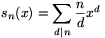 s_n(x)=\sum_{d\mid
n}\frac{n}{d}x^d